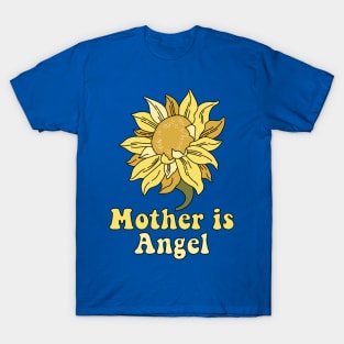 Mother Is Angel Flower T-shirt T-Shirt